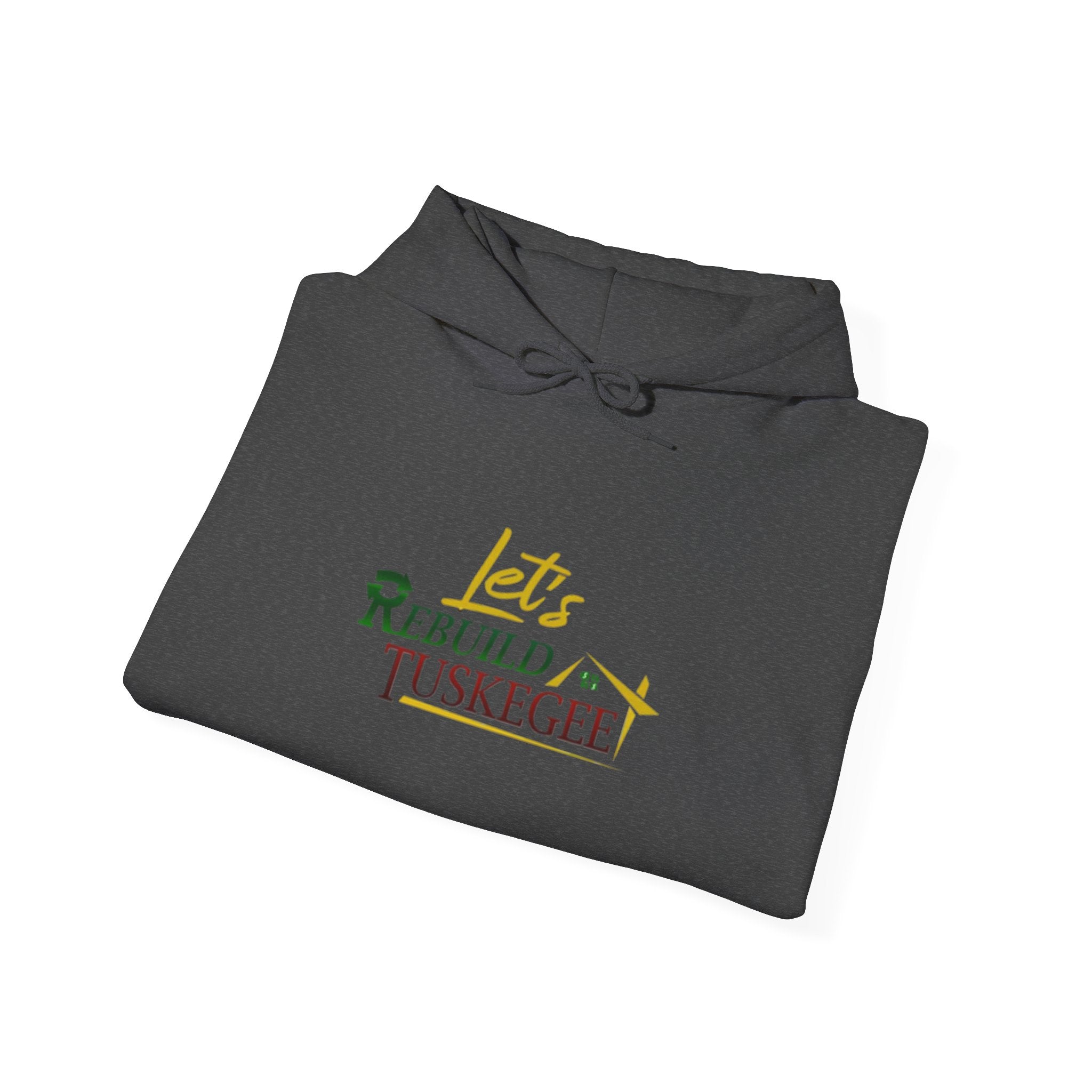Let's Rebuild Tuskegee Hoodie - Community Fundraiser Pullover